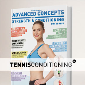 Advanced Concepts of Strength and Conditioning For Tennis